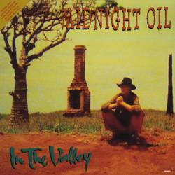 Midnight Oil : In the Valley